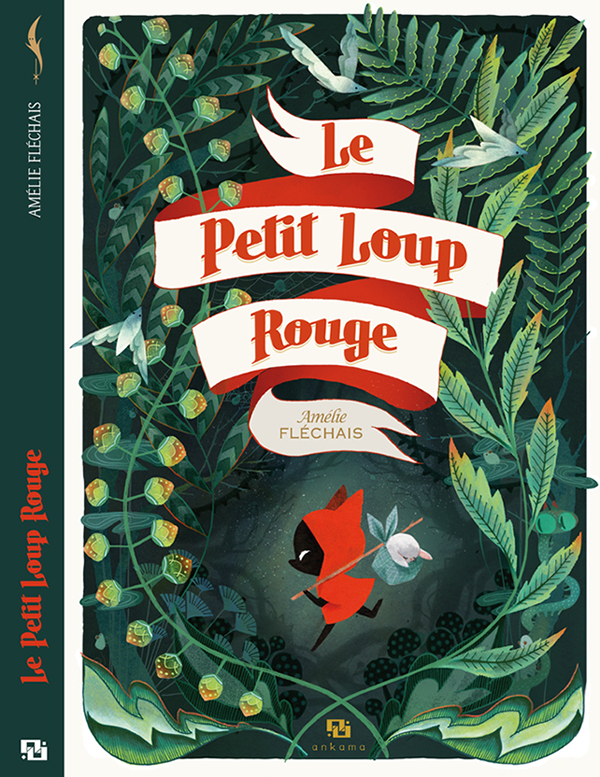 Le Petit Loup Rouge, illustration by Amélie Fléchais